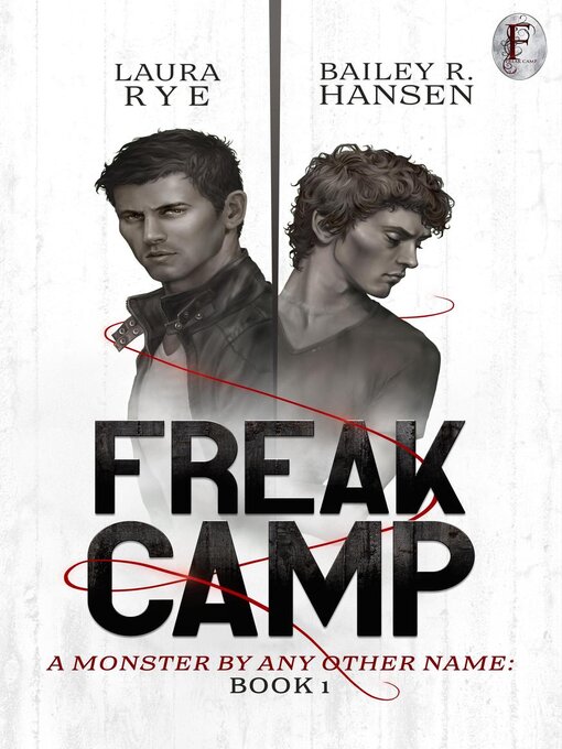 Title details for Freak Camp by Laura Rye - Available